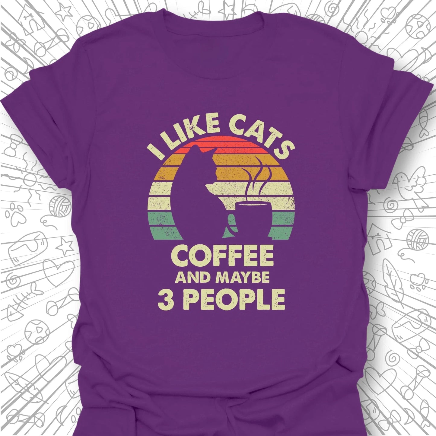 I Like Cats, Coffee... T-Shirt