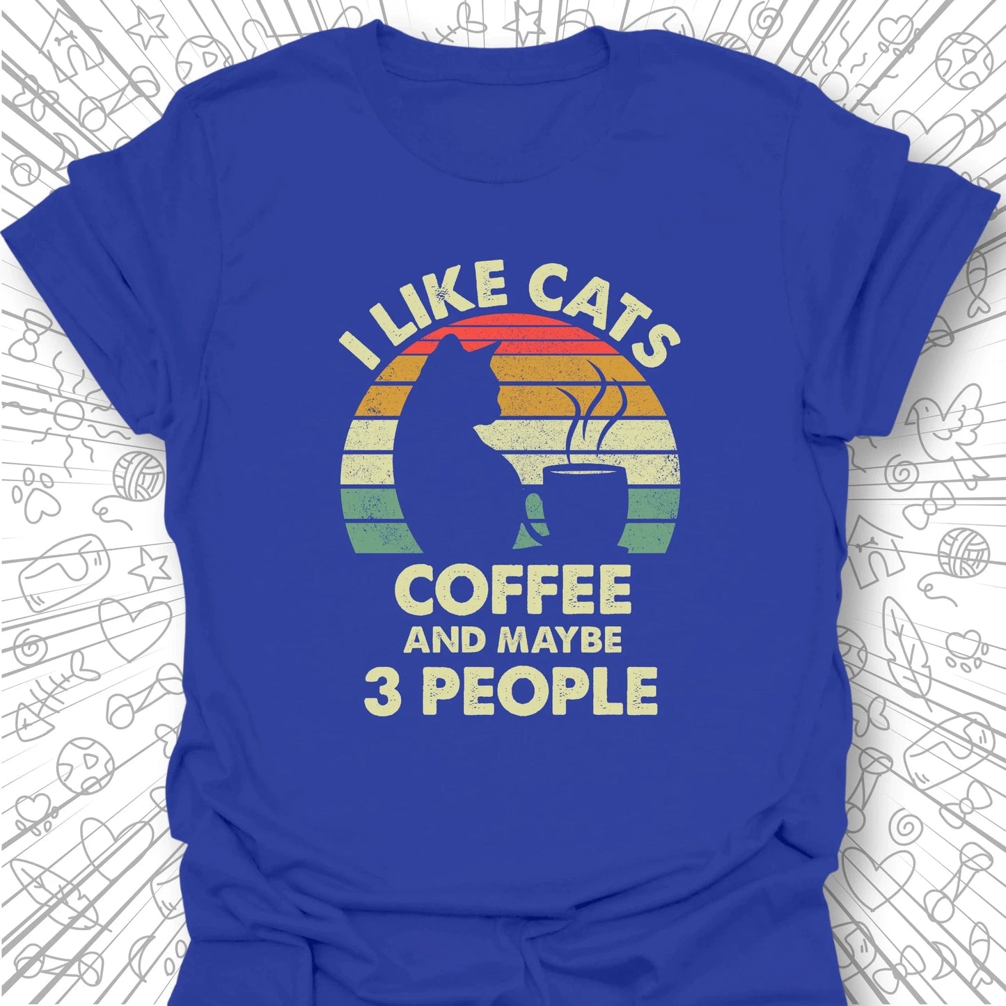 I Like Cats, Coffee... T-Shirt