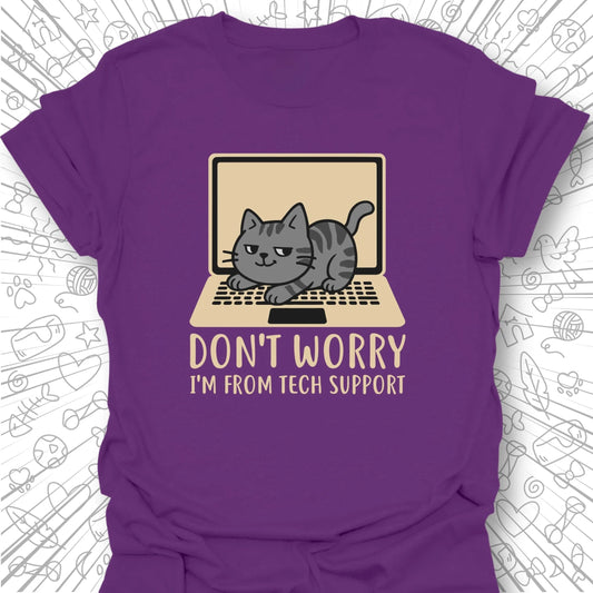 I'm From Tech Support T-Shirt