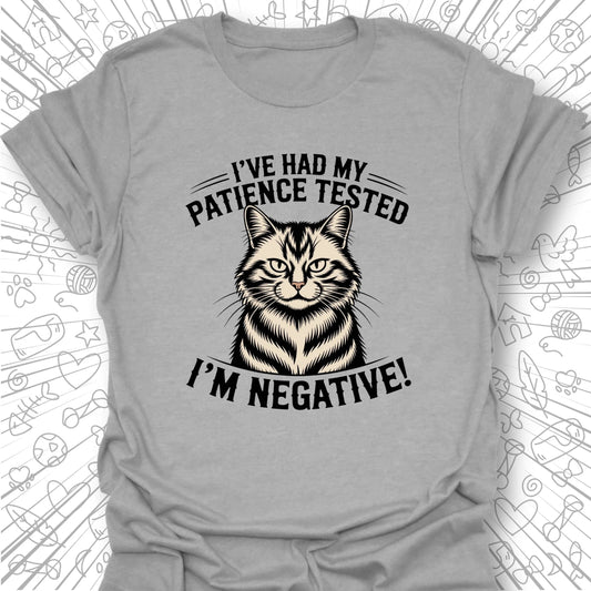 I've Had My Patience Tested T-Shirt