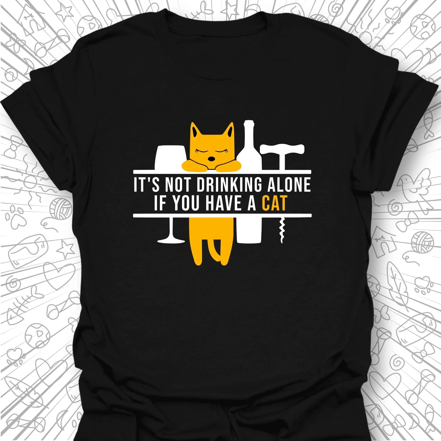 It's Not Drinking Alone T-Shirt