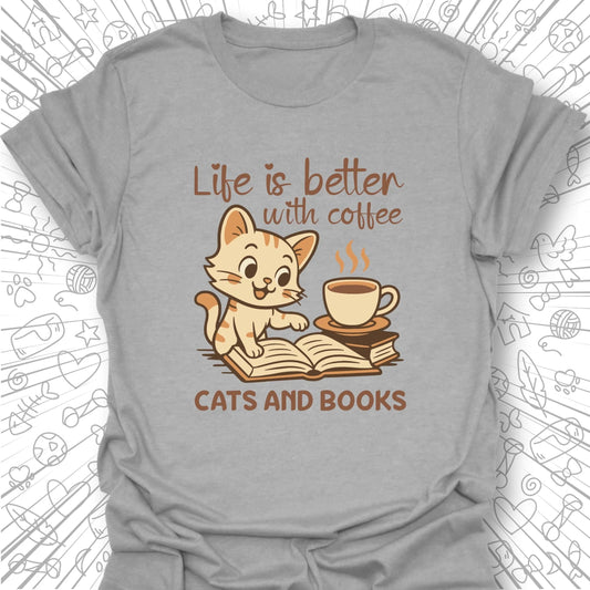 Life is Better T-Shirt