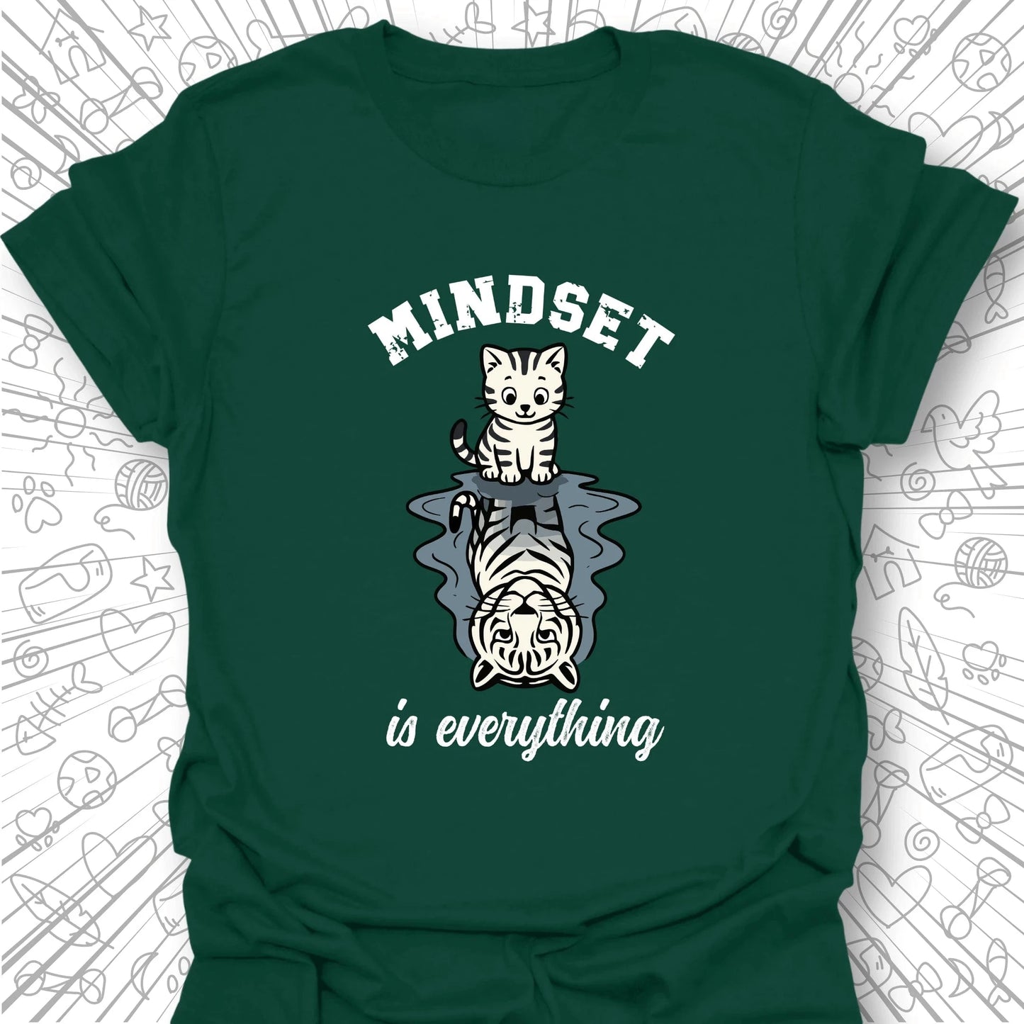 Mindset Is Everything T-Shirt