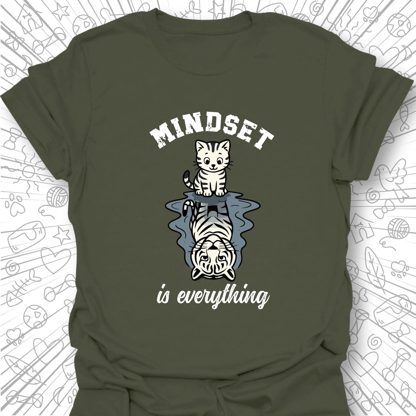 Mindset Is Everything T-Shirt