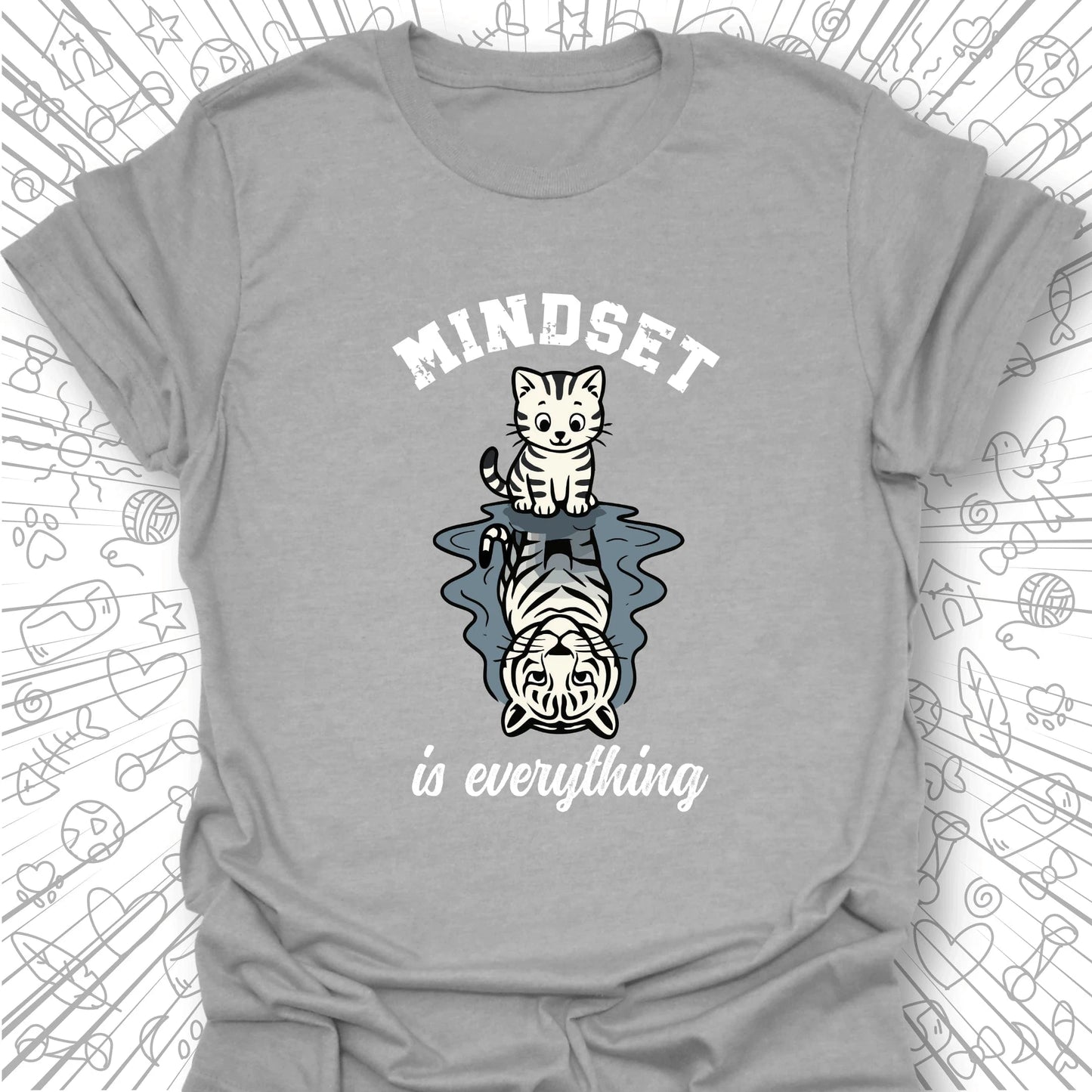 Mindset Is Everything T-Shirt