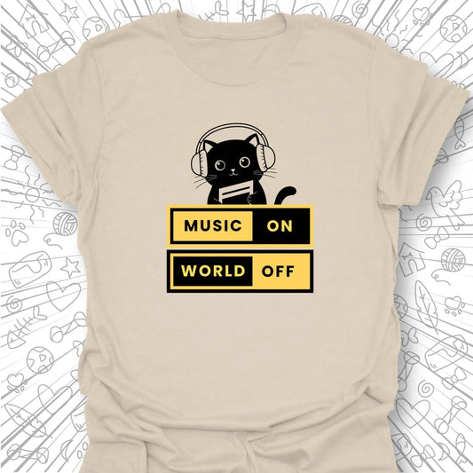Music On World Off T-Shirt