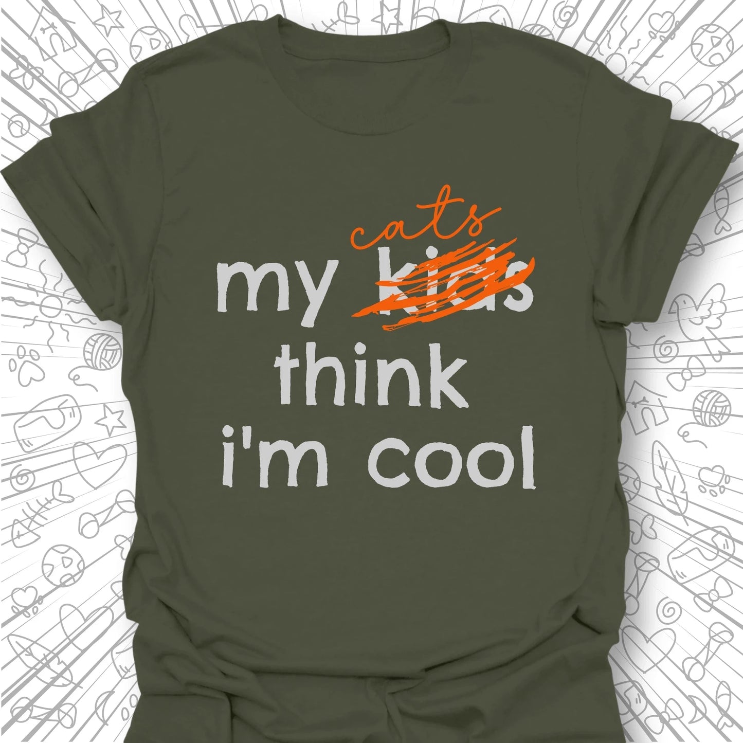 My Kids Think I'm Cool T-Shirt