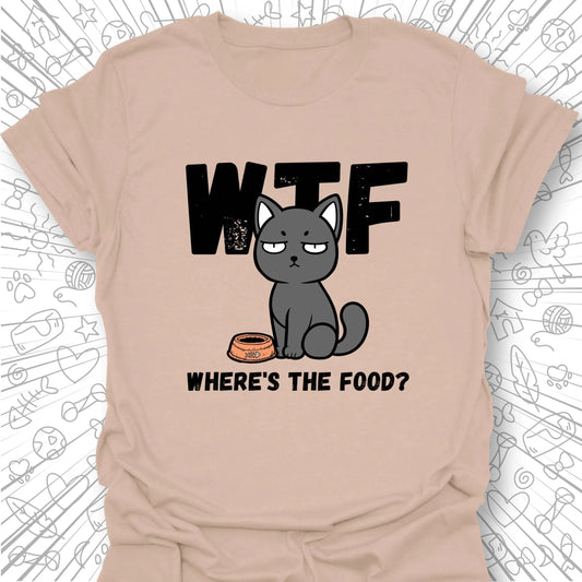 WTF - Where's The Food T-Shirt