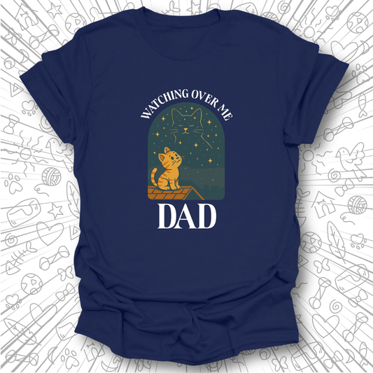 Dad, Watching Over Me T-Shirt
