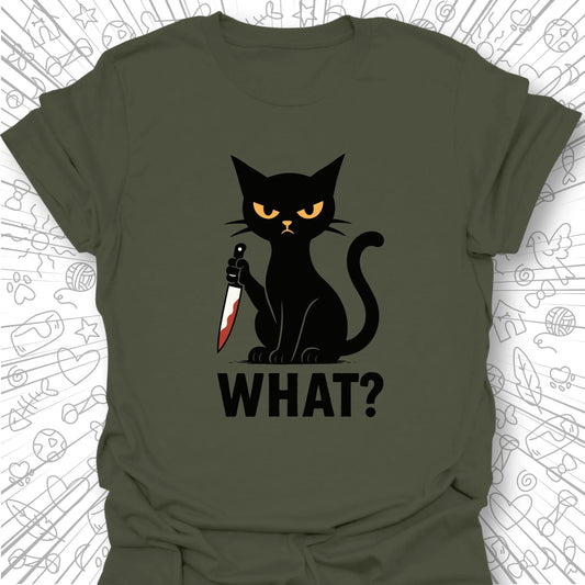 What? T-Shirt