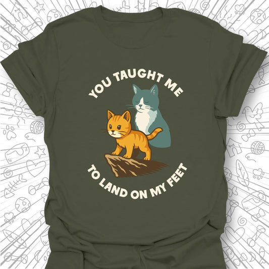 You Taught Me T-Shirt