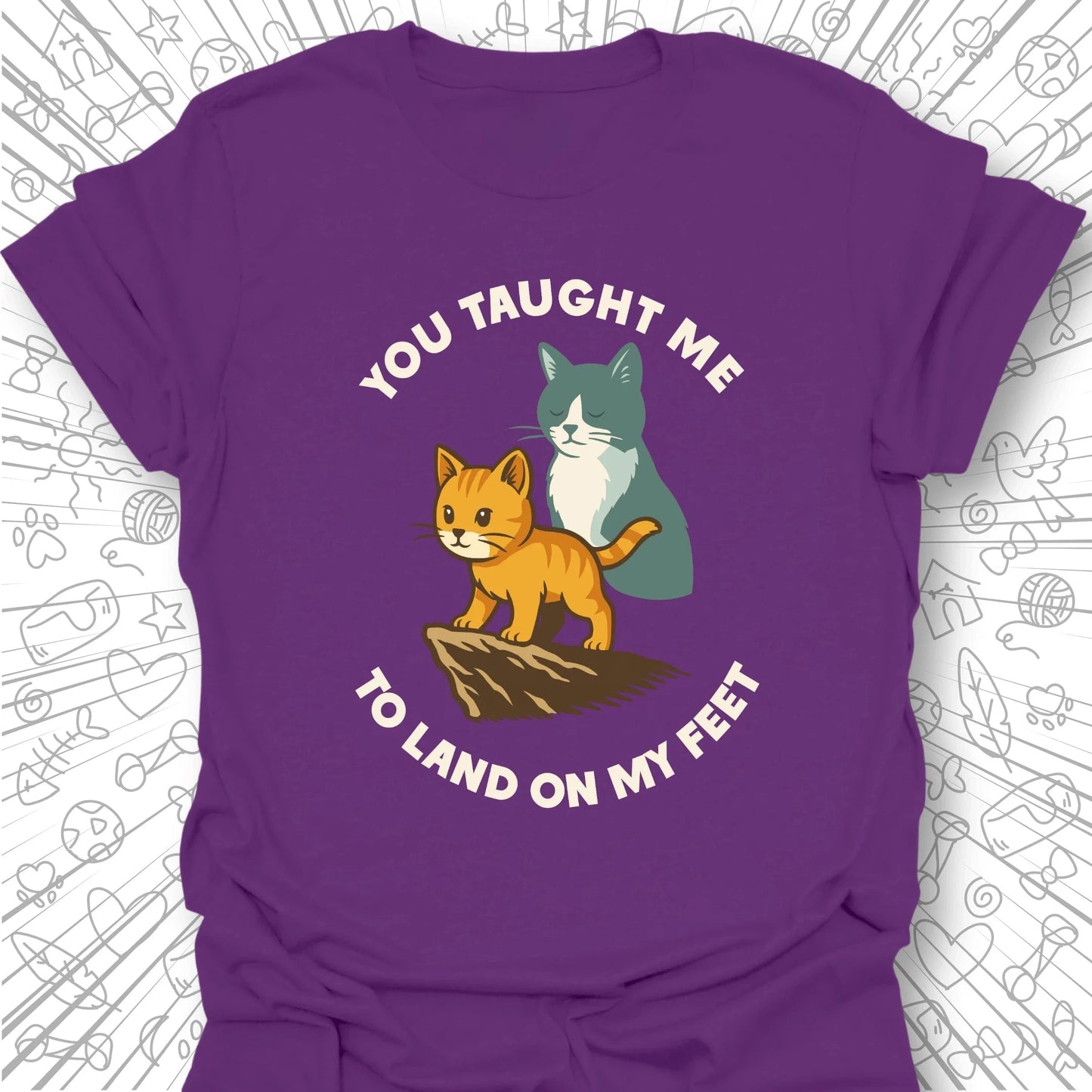 You Taught Me T-Shirt